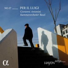 Album cover for Haydn 2032, No. 17: Per il Luigi by Giovanni Antonini / Kammerorchester Basel