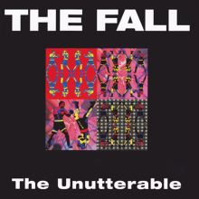 Album cover for The Unutterable [Expanded Edition] by The Fall