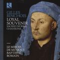 Album cover for Gilles Binchois: Loyal Souvenir - Sacred Works, Chansons...